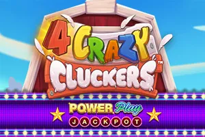 Playtech : 4 Crazy Cluckers PowerPlay Jackpot - BEERSLOT365